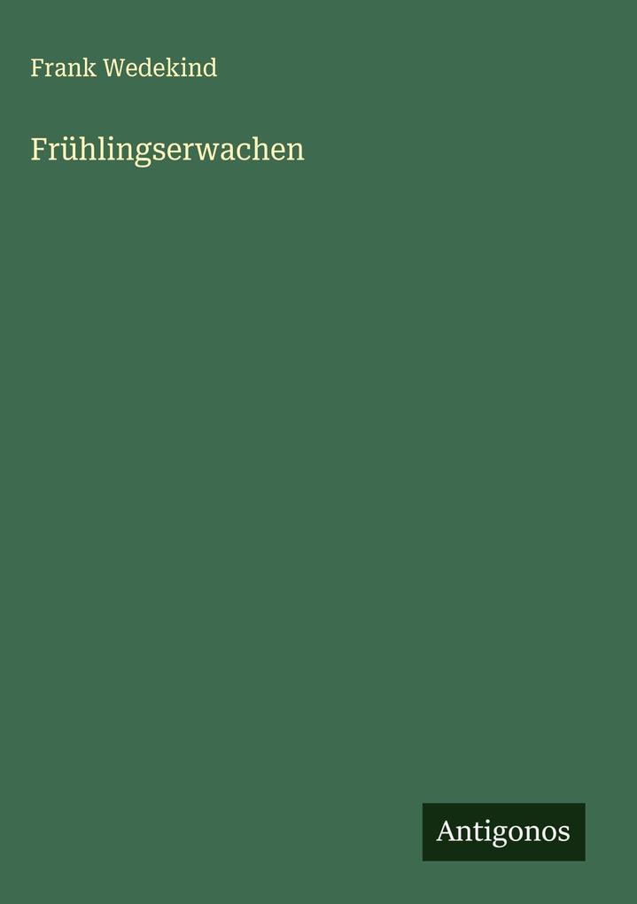 Produktbild: Frühlingserwachen | Frank Wedekind