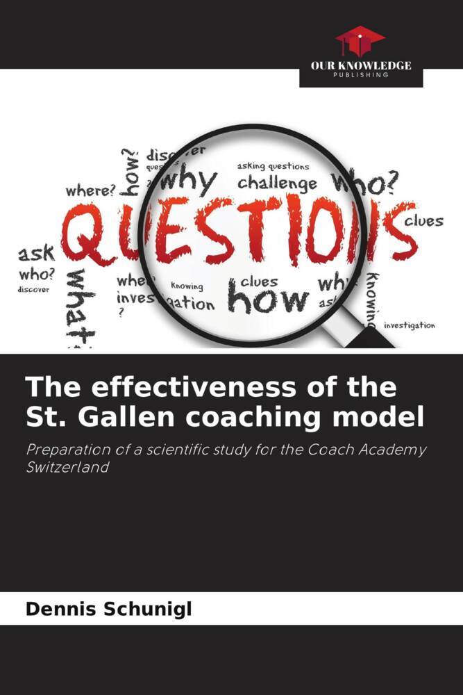 Produktbild: The effectiveness of the St. Gallen coaching model | Dennis Schunigl