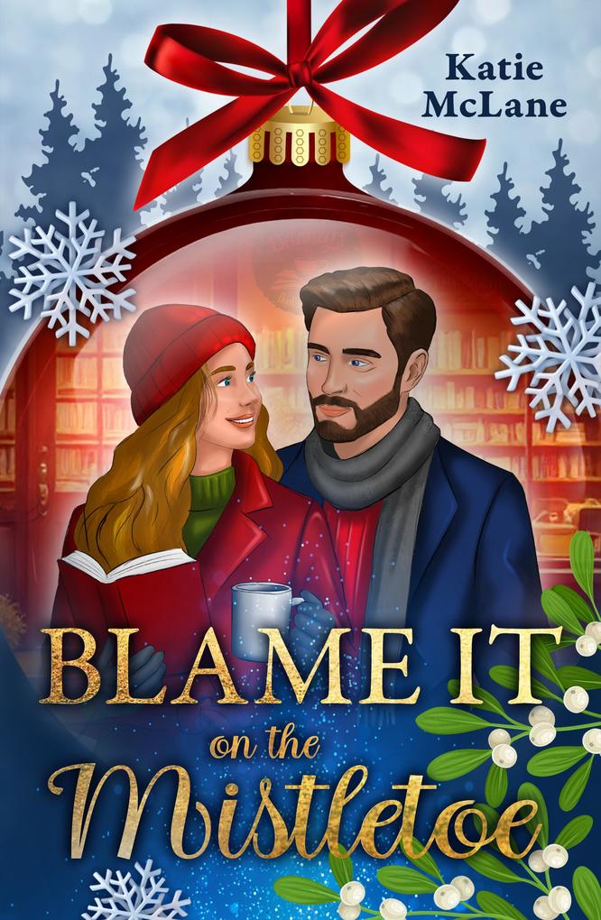Produktbild: Blame it on the Mistletoe | Katie Mclane