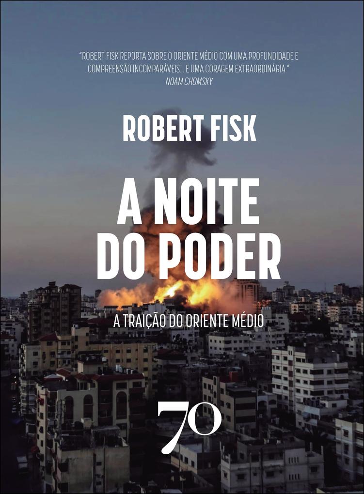 Produktbild: A noite do poder | Robert Fisk