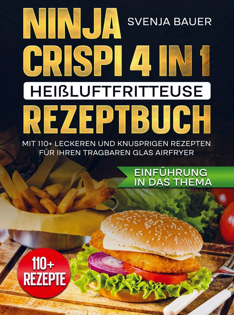 Produktbild: Ninja CRISPi 4 in 1 Heißluftfritteuse Rezeptbuch | Svenja Bauer