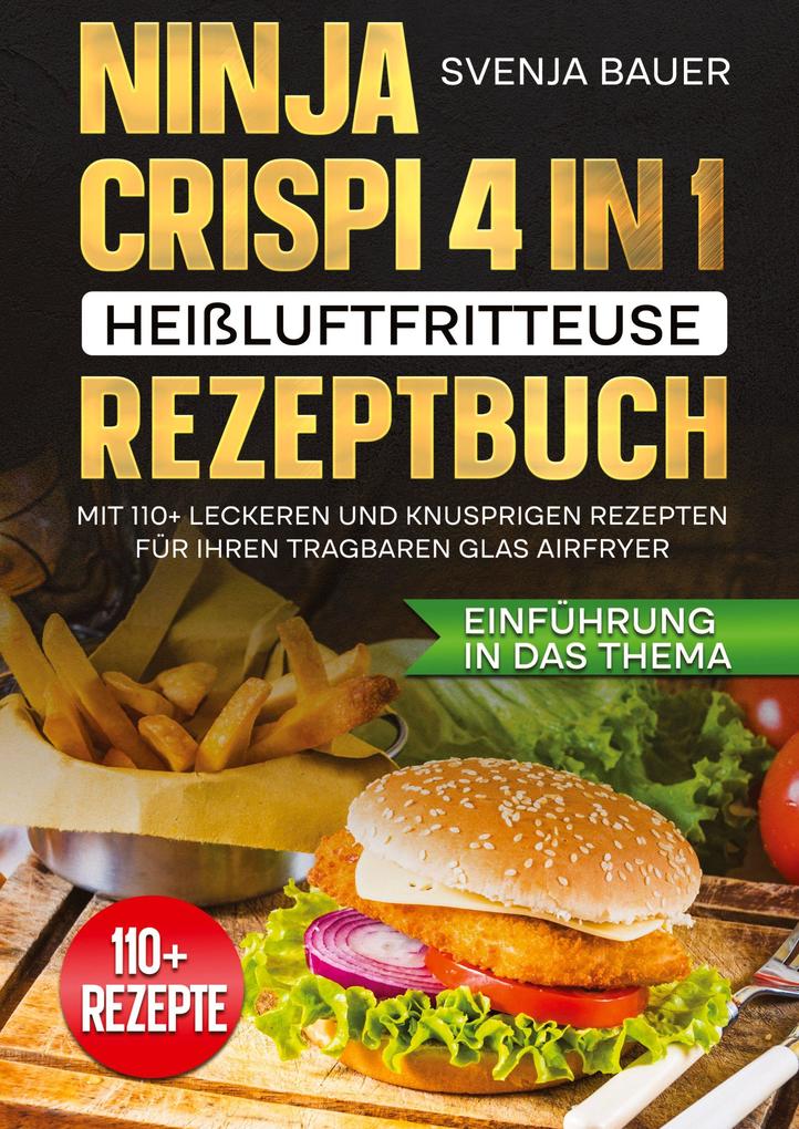 Produktbild: Ninja CRISPi 4 in 1 Heißluftfritteuse Rezeptbuch | Svenja Bauer