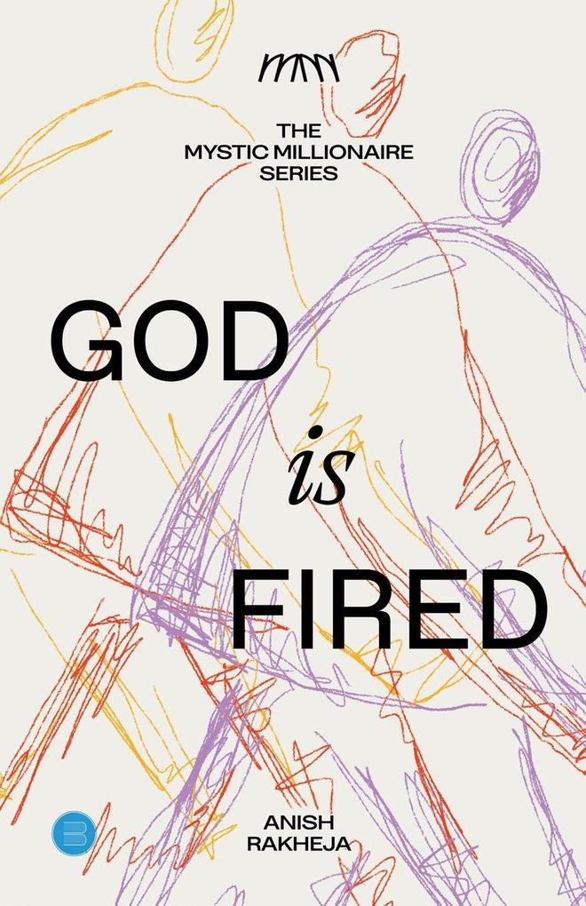 Produktbild: The Mystic Millionaire Series - God is Fired