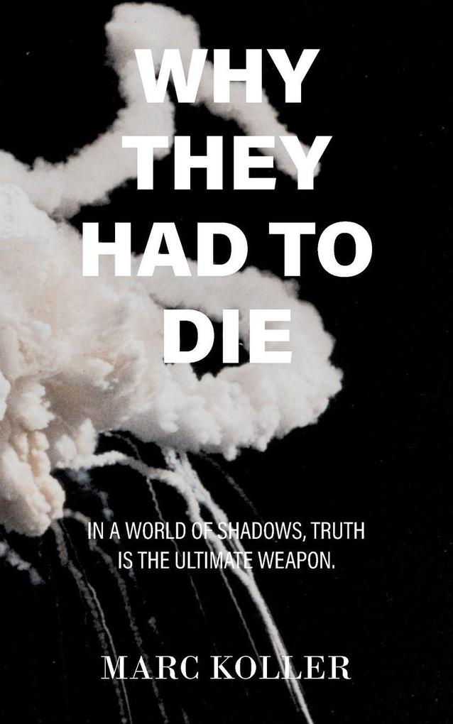 Produktbild: Why They Had To Die | Marc Koller