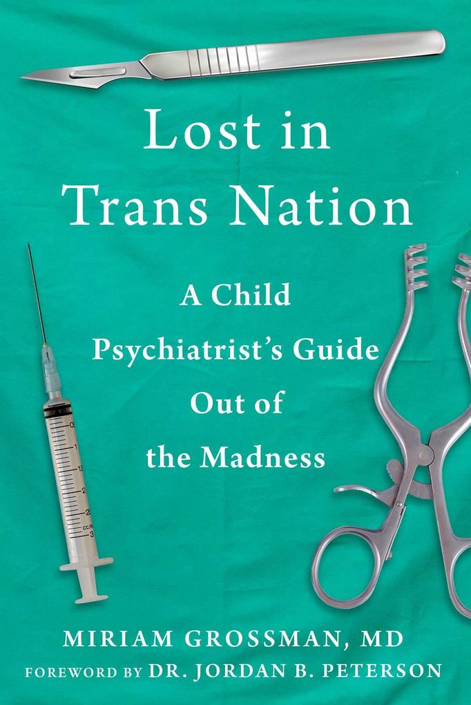 Produktbild: Lost in Trans Nation | Miriam Grossman