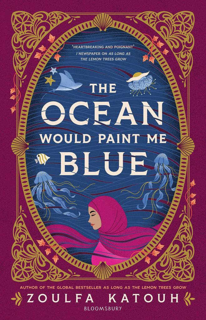Produktbild: The Ocean Would Paint Me Blue | Zoulfa Katouh