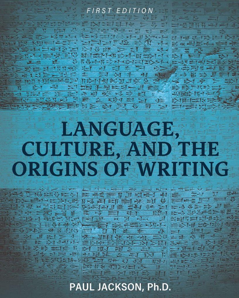 Produktbild: Language, Culture, and the Origins of Writing | Paul Jackson