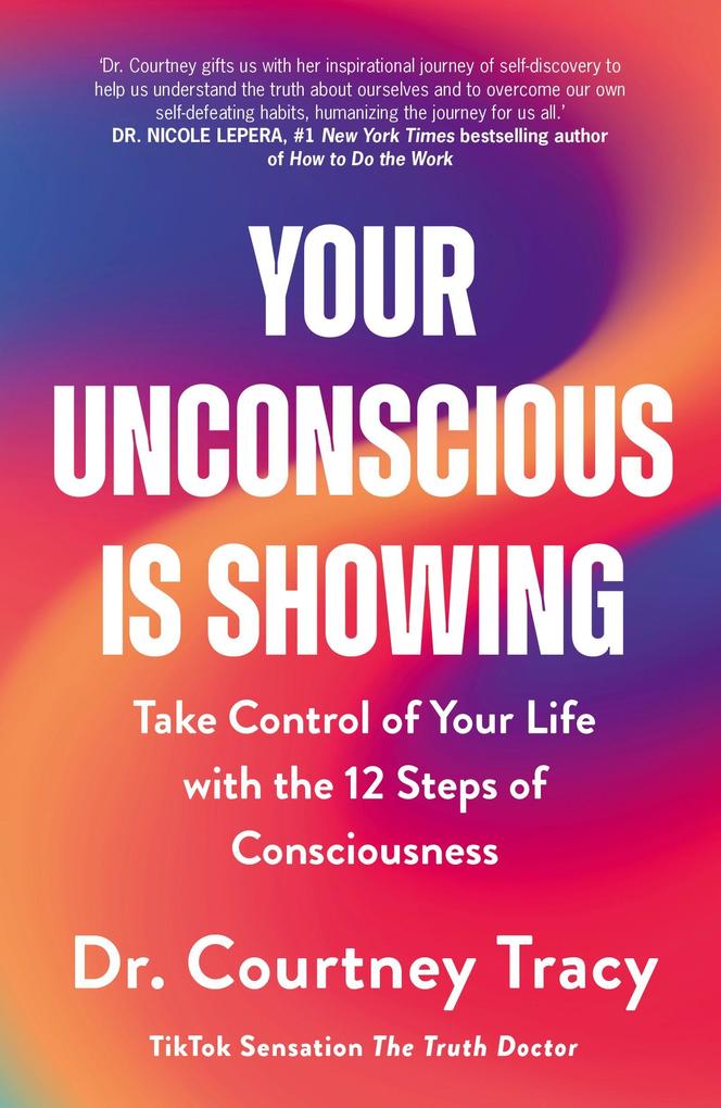 Produktbild: Your Unconscious Is Showing | Courtney Tracy