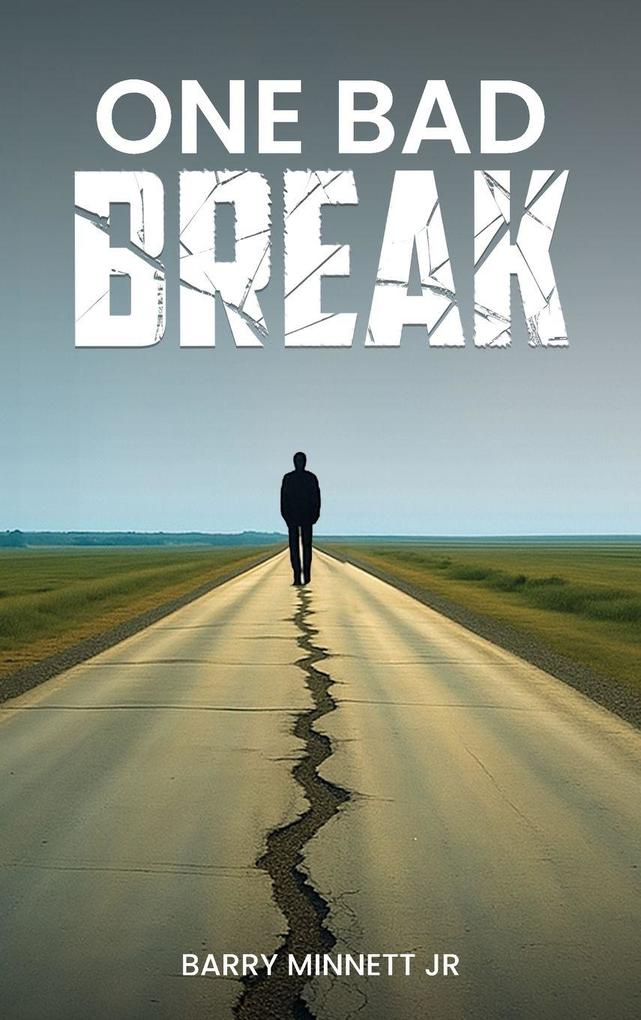 Produktbild: One Bad Break | Barry Minnett Jr