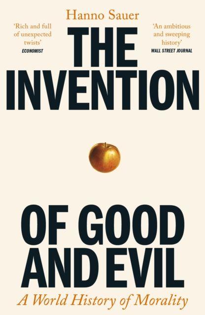 Produktbild: The Invention of Good and Evil | Hanno Sauer