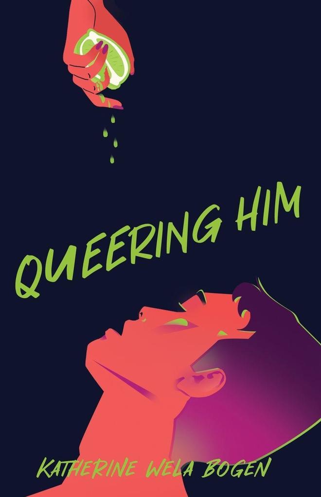 Produktbild: Queering Him | Katherine Wela Bogen