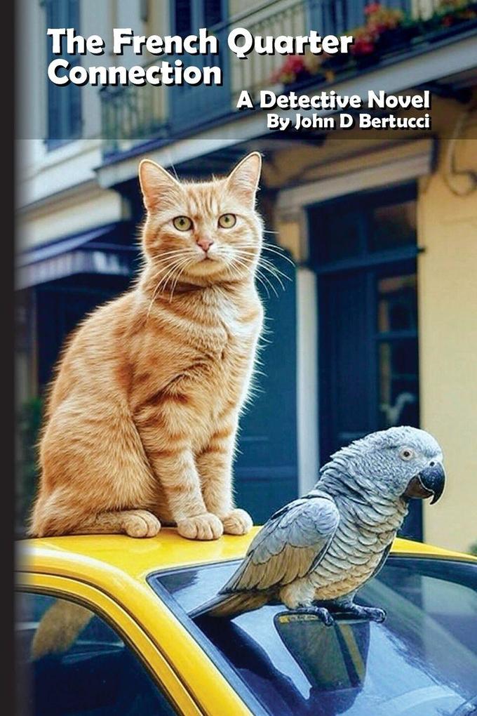 Produktbild: The French Quarter Connection | John D Bertucci