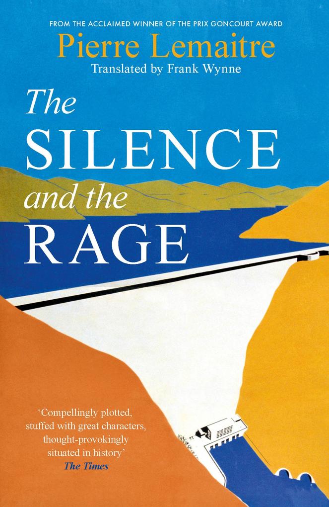Produktbild: The Silence and the Rage | Pierre Lemaitre