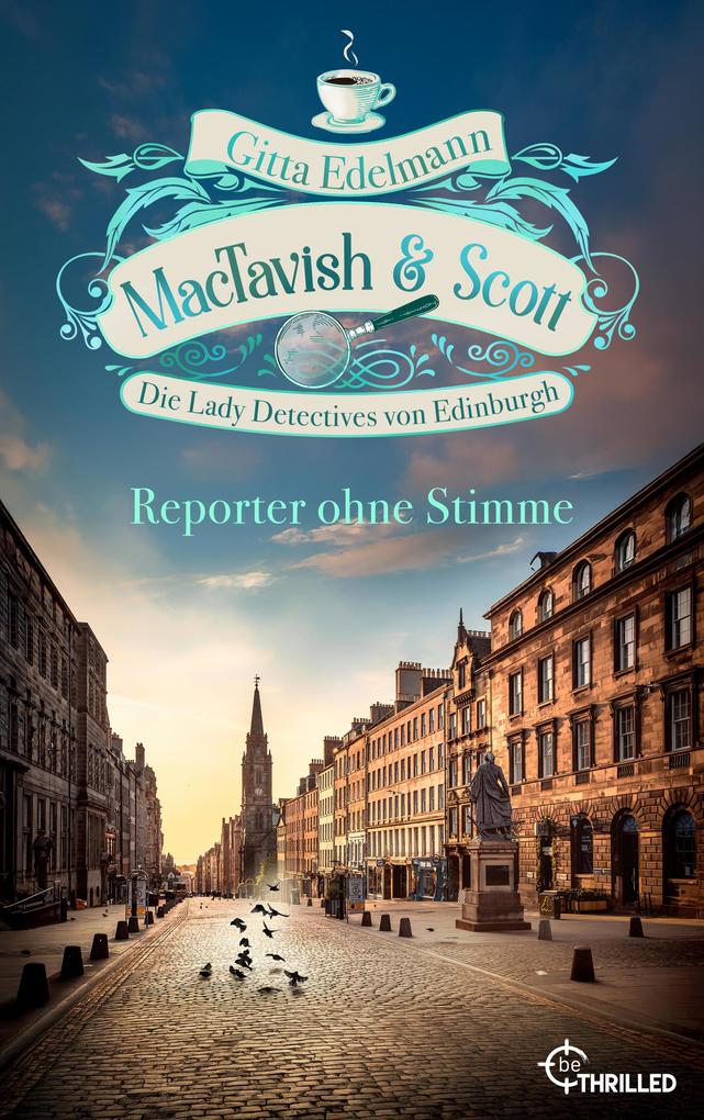 Produktbild: MacTavish & Scott - Reporter ohne Stimme | Gitta Edelmann