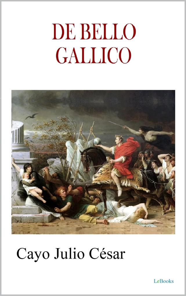 Produktbild: DE BELLO GALLICO - Julius Caesar | Julius Caesar
