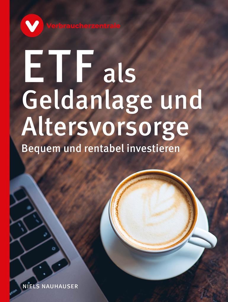Produktbild: ETF als Geldanlage und Altersvorsorge | Niels Nauhauser
