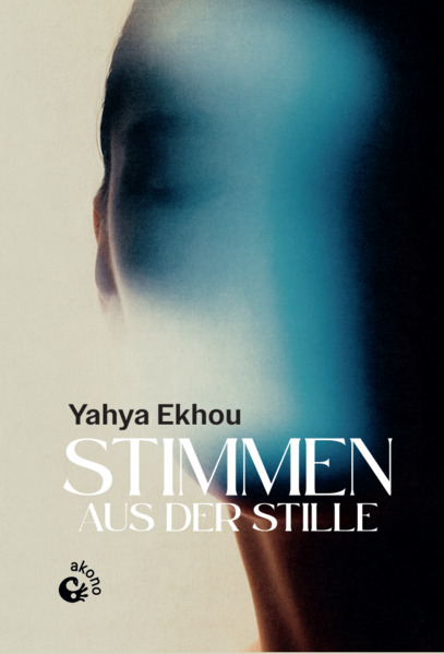 Produktbild: Stimmen aus der Stille | Yahya Ekhou