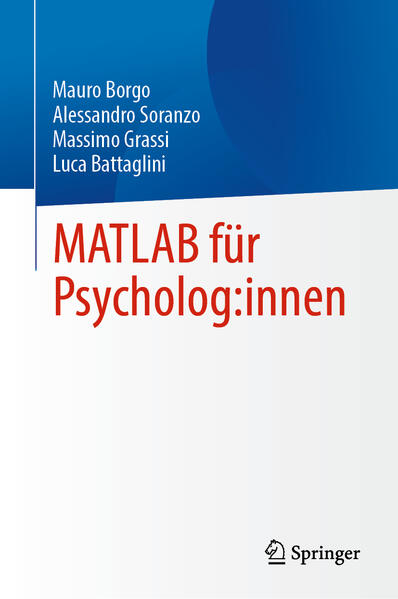 Produktbild: MATLAB für Psycholog:innen | Mauro Borgo, Alessandro Soranzo, Massimo Grassi, Luca Battaglini