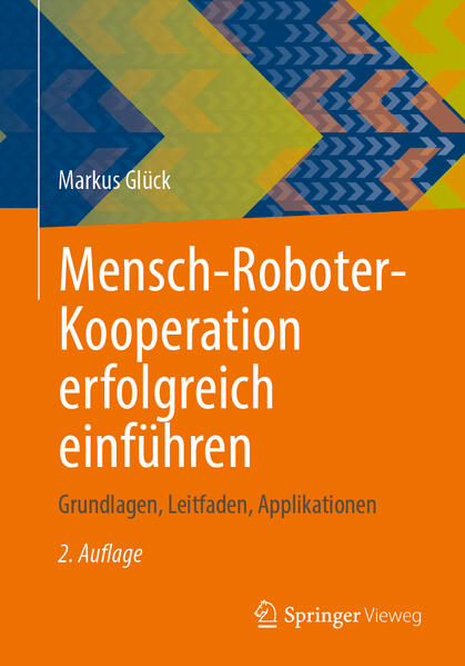 Produktbild: Mensch-Roboter-Kooperation erfolgreich einführen | Markus Glück