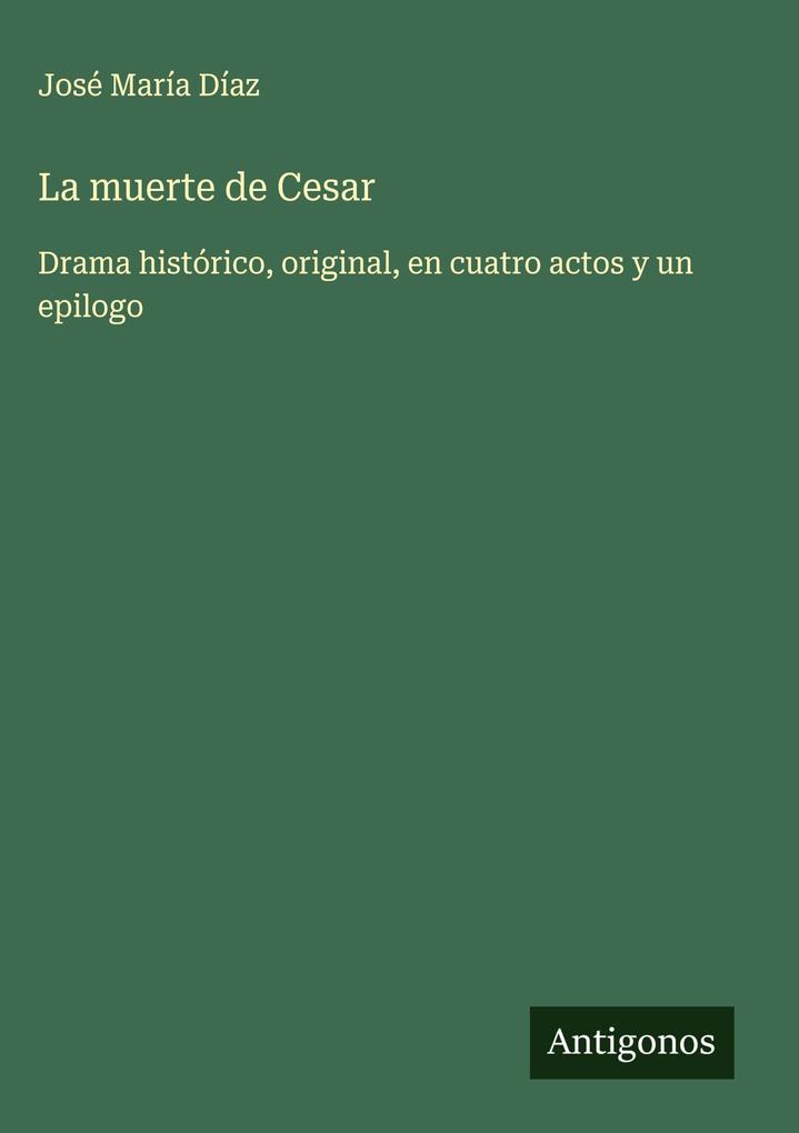 Produktbild: La muerte de Cesar | José María Díaz