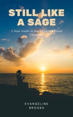 Produktbild: Still Like a Sage | Evangeline Brooks