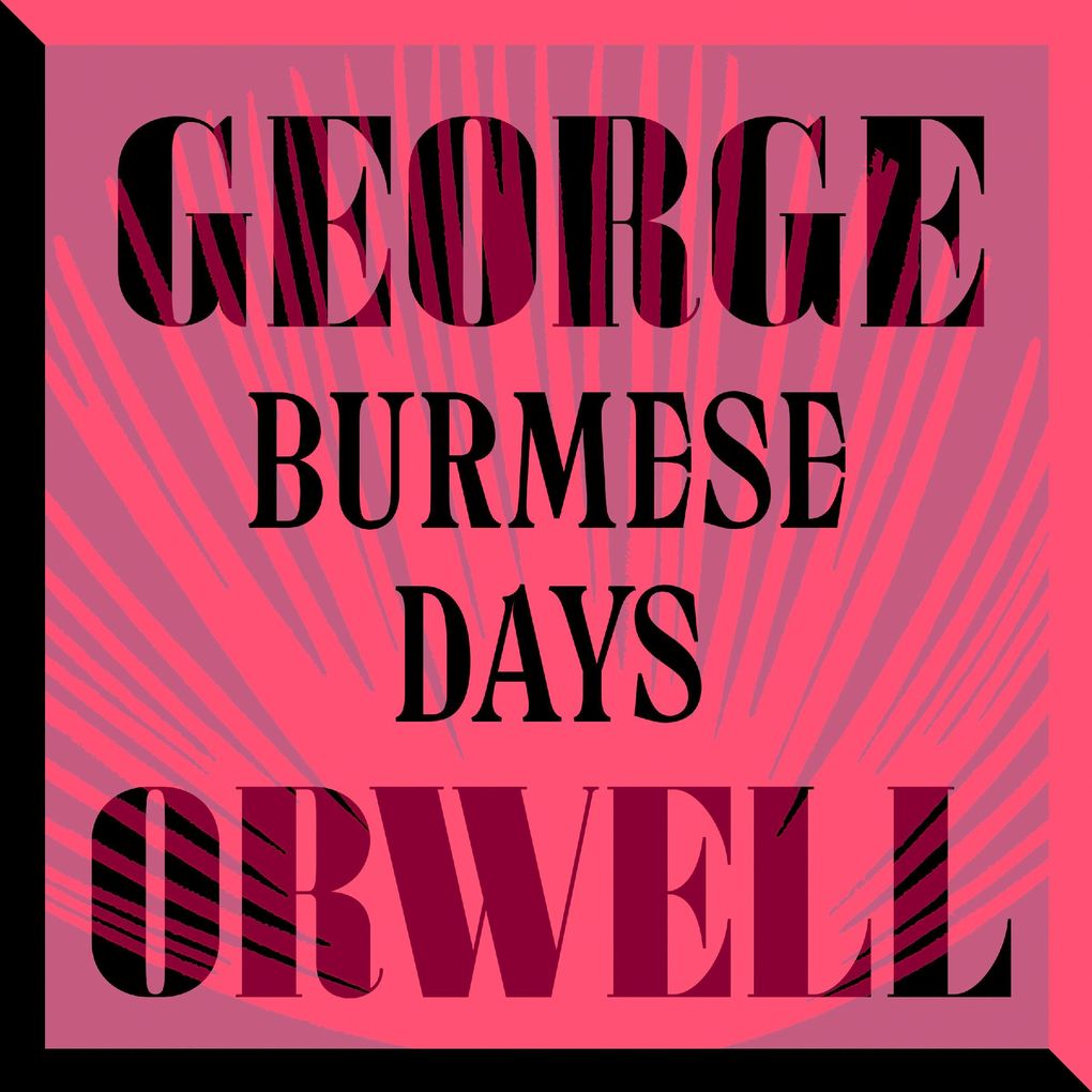 Produktbild: Burmese Days | George Orwell