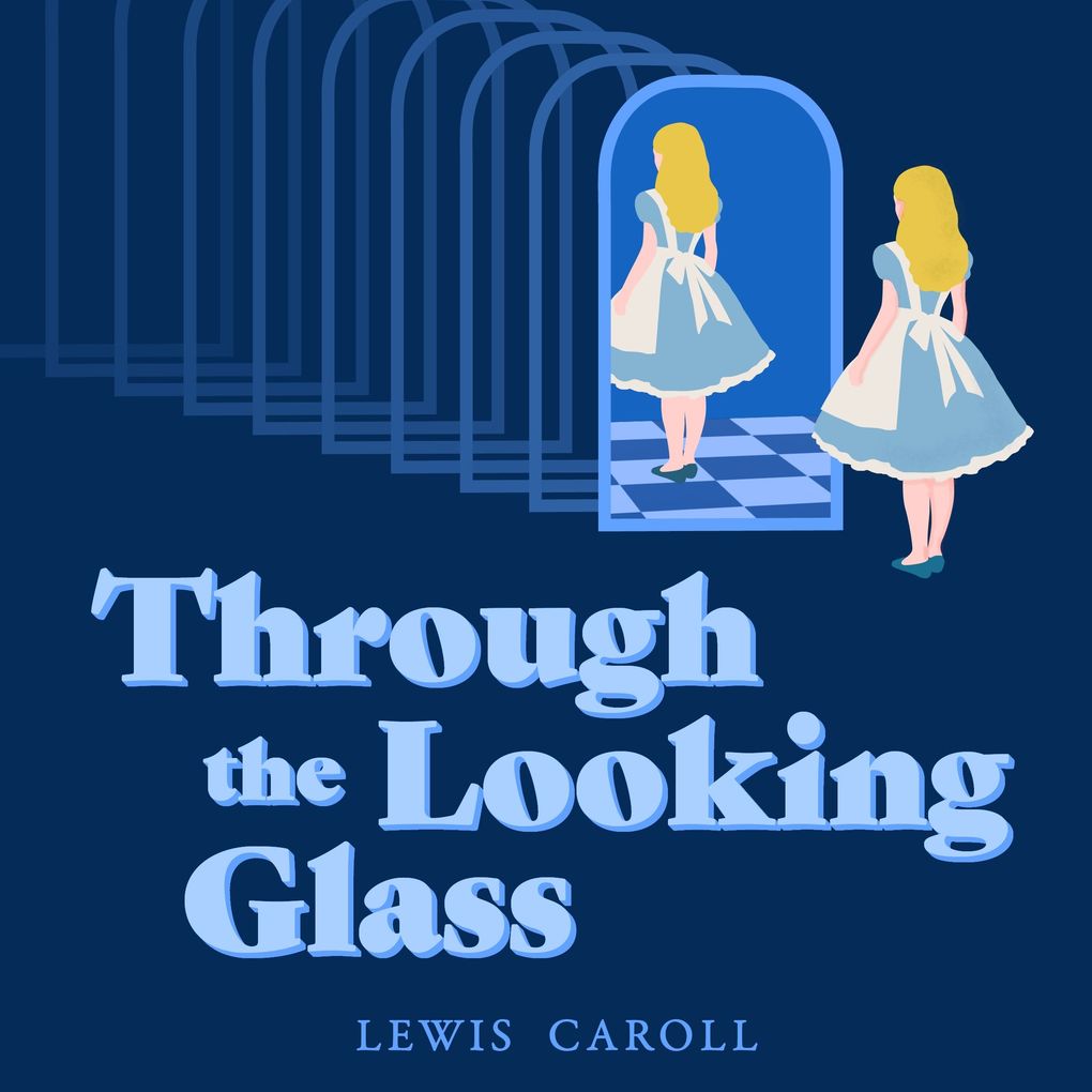 Produktbild: Through the Looking-Glass | Lewis Carroll