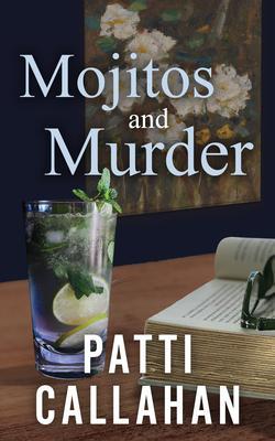Produktbild: Mojitos and Murder | Patti Callahan