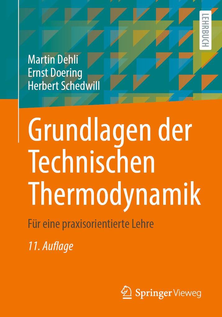 Produktbild: Grundlagen der Technischen Thermodynamik | Martin Dehli, Ernst Doering, Herbert Schedwill