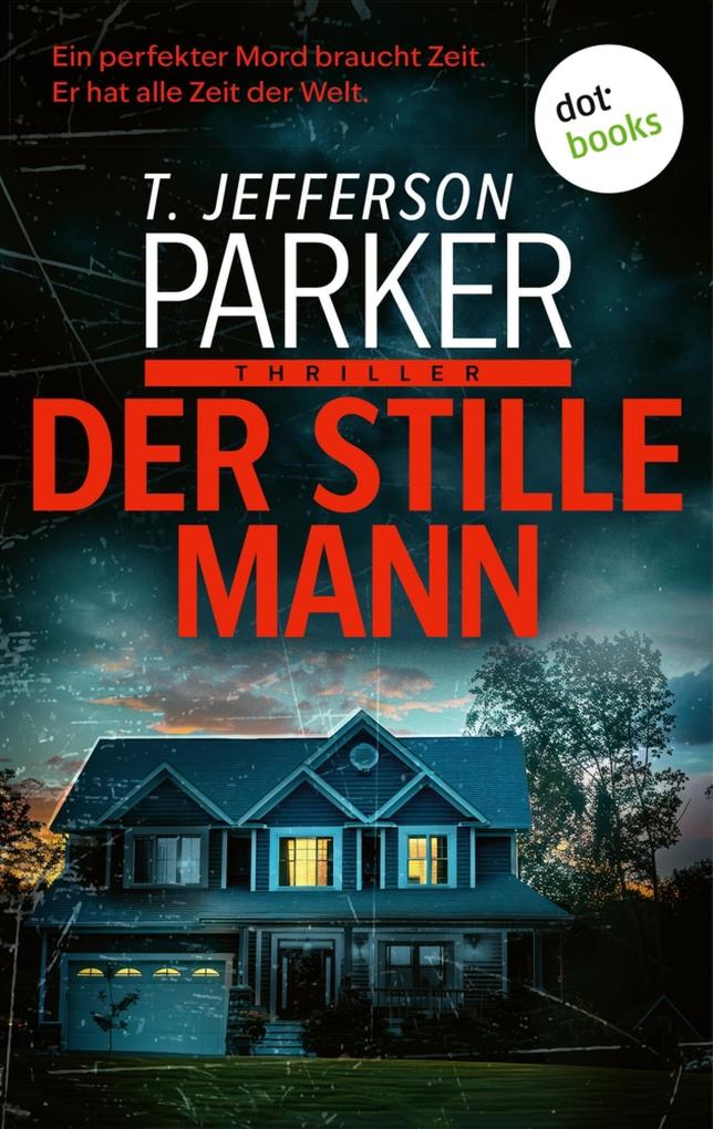 Produktbild: Der stille Mann | T. Jefferson Parker