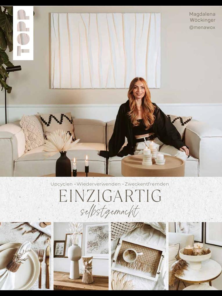 Produktbild: Einzigartig selbstgemacht. DIY-Ideen von Magdalena aka @menawox | Magdalena Wöckinger