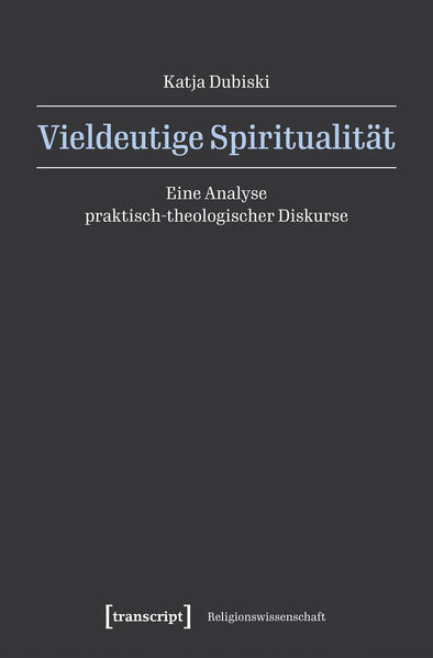 Produktbild: Vieldeutige Spiritualität | Katja Dubiski
