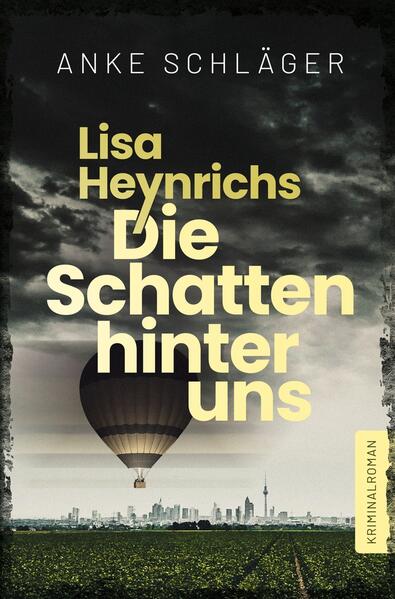 Produktbild: Lisa Heynrichs: Die Schatten hinter uns | Anke Schläger