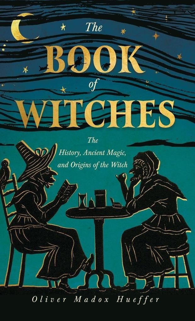 Produktbild: The Book of Witches | Oliver Madox Hueffer