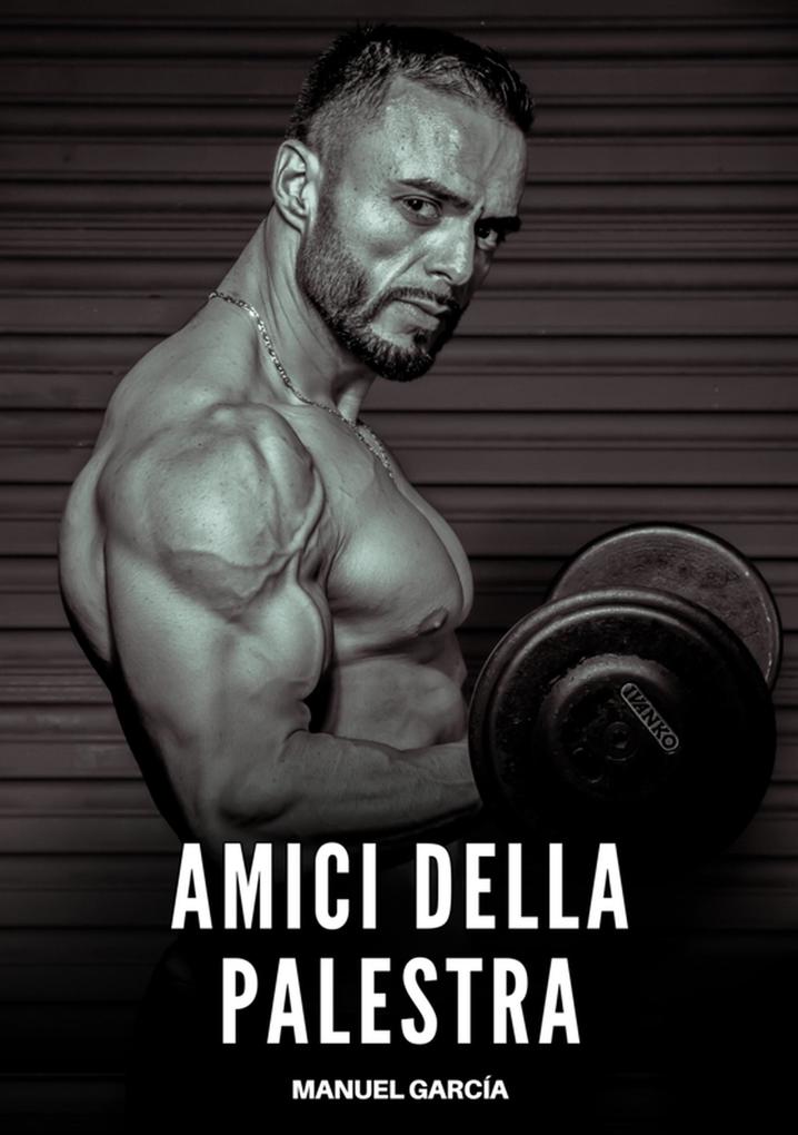 Produktbild: Amici della Palestra | Manuel García