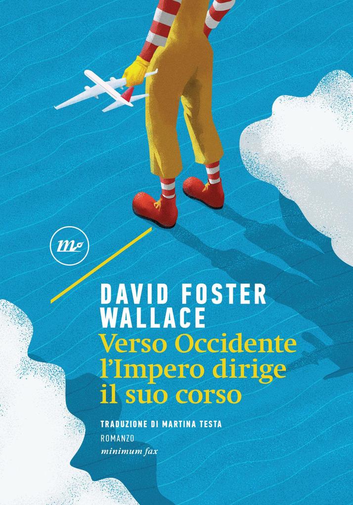 Produktbild: Verso Occidente l'impero dirige il suo corso | David Foster Wallace