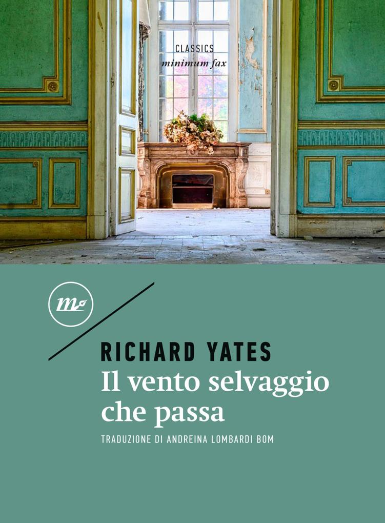 Produktbild: Il vento selvaggio che passa | Richard Yates