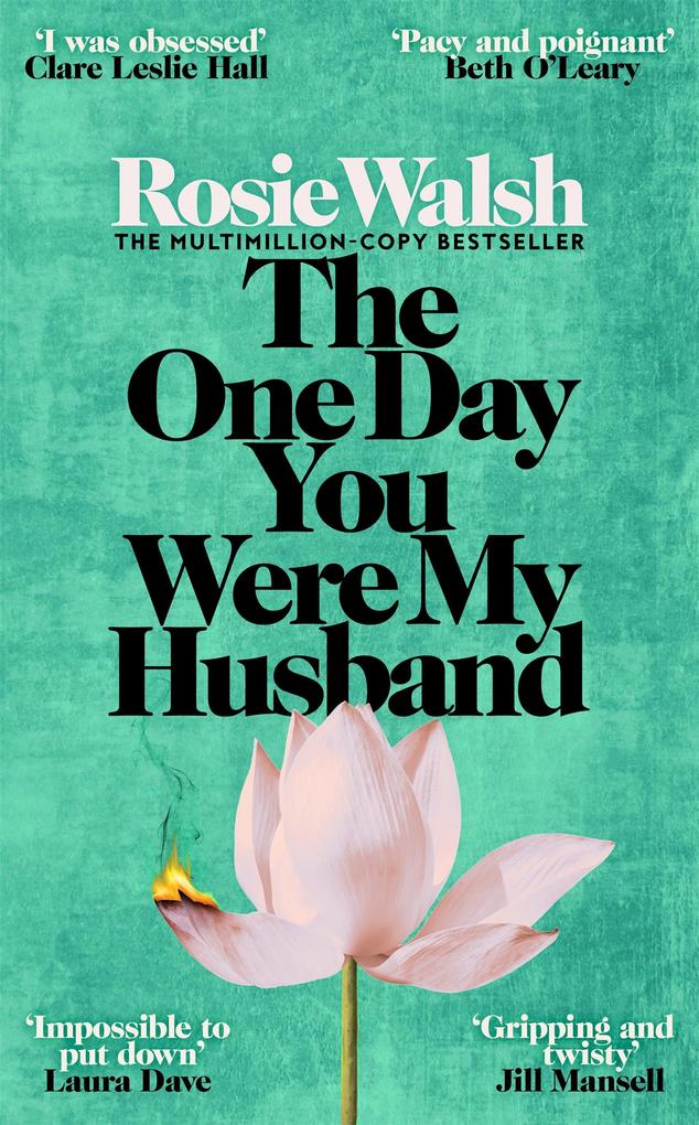 Produktbild: The One Day You Were My Husband | Rosie Walsh
