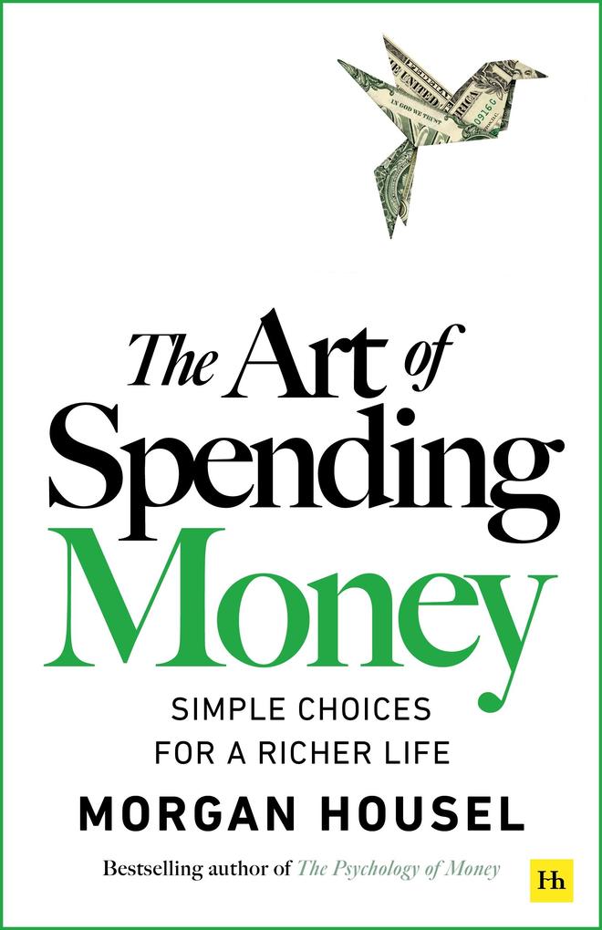 Produktbild: The Art of Spending Money | Morgan Housel