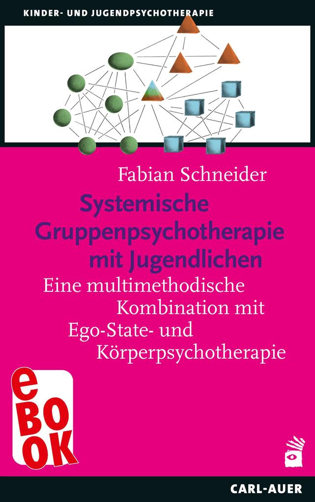 Produktbild: Systemische Gruppenpsychotherapie mit Jugendlichen | Fabian Schneider