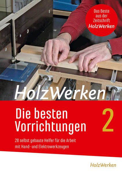 Produktbild: HolzWerken - Die besten Vorrichtungen 2