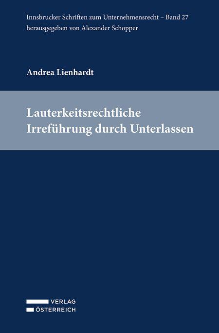 Produktbild: Lauterkeitsrechtliche Irreführung durch Unterlassen | Andrea Lienhardt