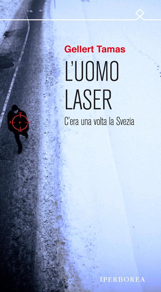 Produktbild: L'uomo laser | Gellert Tamas