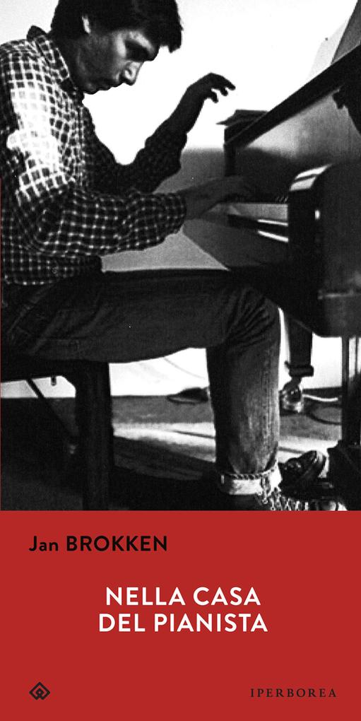 Produktbild: Nella casa del pianista | Jan Brokken