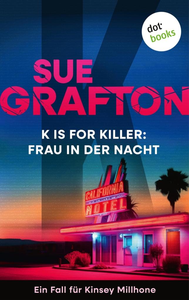 Produktbild: K is for Killer: Frau in der Nacht | Sue Grafton