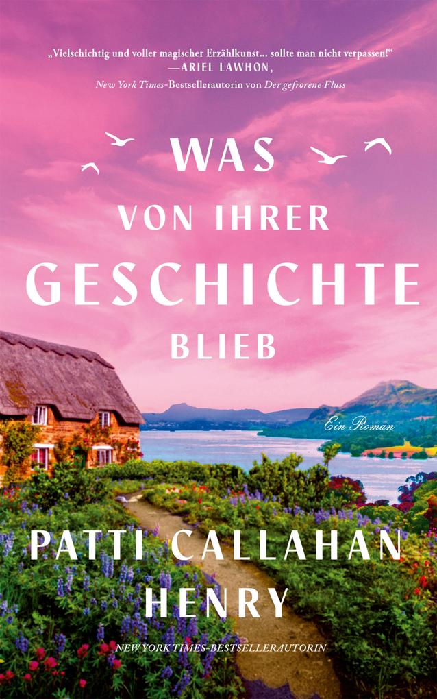 Produktbild: Was von ihrer Geschichte blieb | Patti Callahan Henry