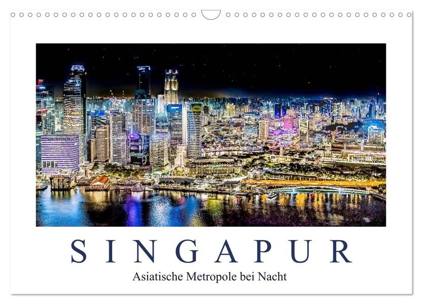 Produktbild: Singapur - Asiatische Metropole bei Nacht (Wandkalender 2026 DIN A3 quer), CALVENDO Monatskalender | Dieter Meyer, Calvendo