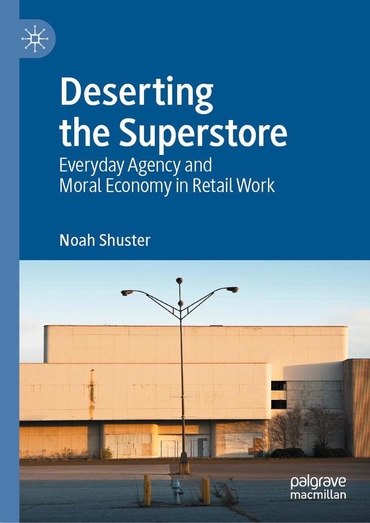 Produktbild: Deserting the Superstore | Noah Shuster