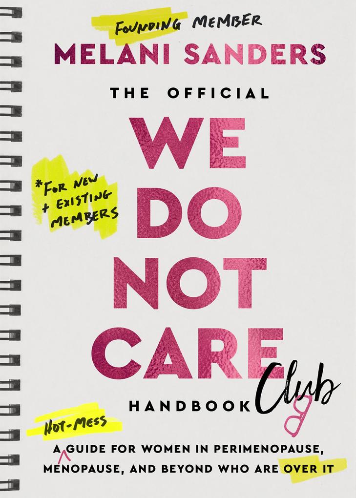 Produktbild: The Official We Do Not Care Club Handbook | Melani Sanders