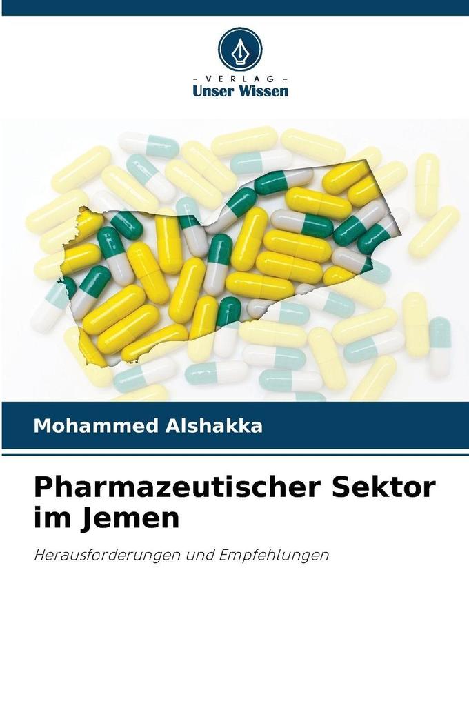 Produktbild: Pharmazeutischer Sektor im Jemen | Mohammed Alshakka